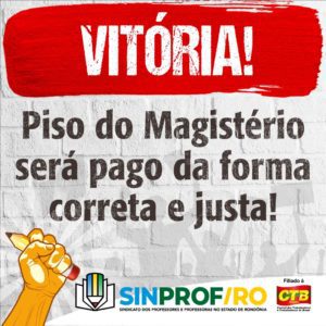 Após intensa mobilização do movimento sindical, prefeito de Porto Velho anuncia pagamento correto do piso do Magistério